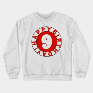 Happy 9th birthday Crewneck Sweatshirt